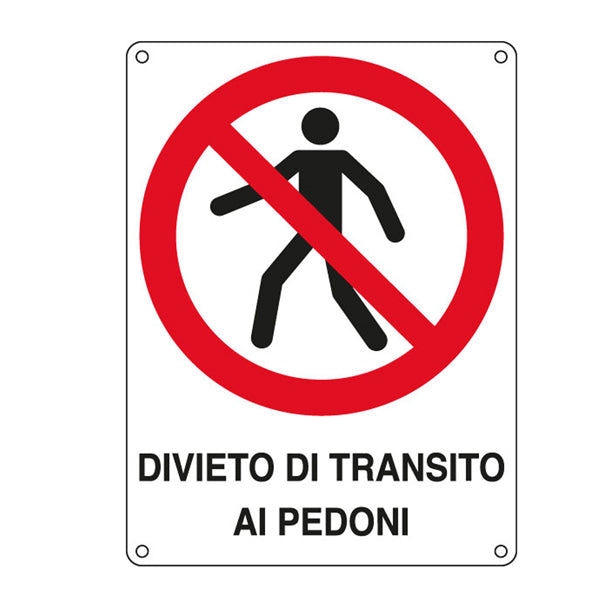 Cartello Segnalatore – Divieto di Transito ai Pedoni – Alluminio