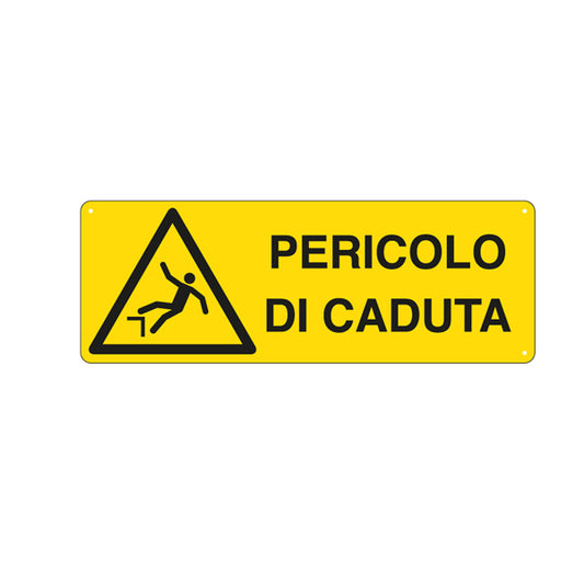 CARTELLO SEGNALATORE - PERICOLO DI CADUTA